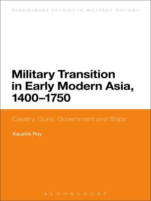 cover image of Military Transition in Early Modern Asia, 1400-1750